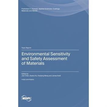 Environmental Sensitivity and Safety Assessment of Materials