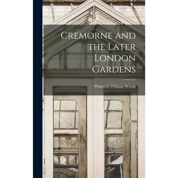 Cremorne and the Later London Gardens