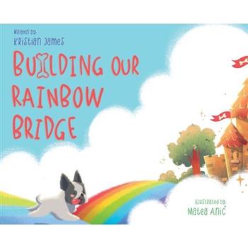 Building Our Rainbow Bridge
