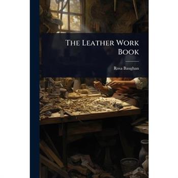 The Leather Work Book
