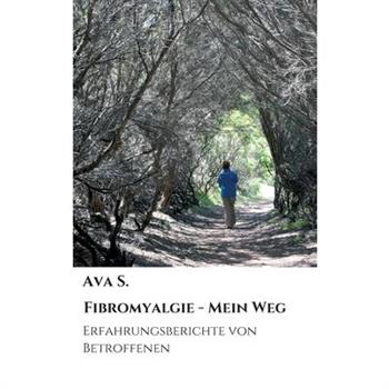 Fibromyalgie - Mein Weg