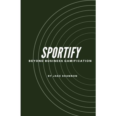 Sportify, Beyond Business Gamification