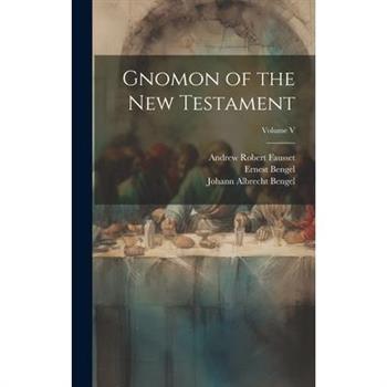 Gnomon of the New Testament; Volume V