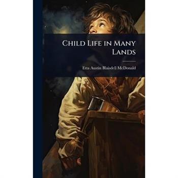 Child Life in Many Lands