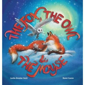 The Fox, the Owl and the Mouse