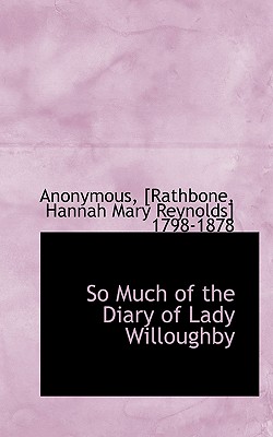So Much of the Diary of Lady Willoughby