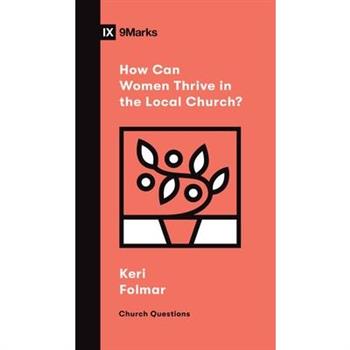 How Can Women Thrive in the Local Church?
