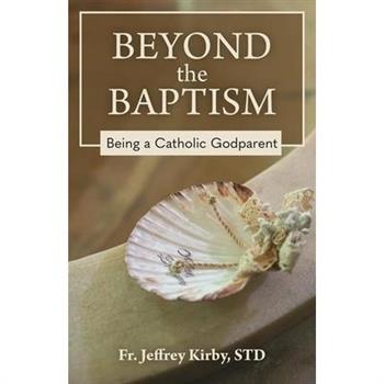 Beyond the Baptism