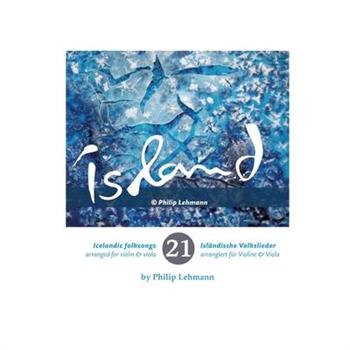 21 isl瓣ndische Volkslieder f羹r Violine und Viola (Noten)