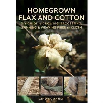 Homegrown Flax and Cotton