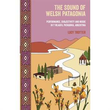 The Sound of Welsh Patagonia