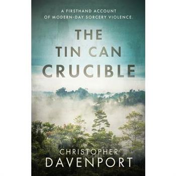 The Tin Can Crucible