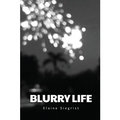 Blurry Life