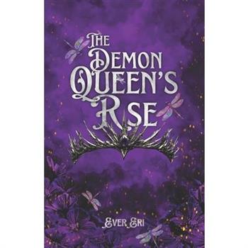 The Demon Queen’s Rise