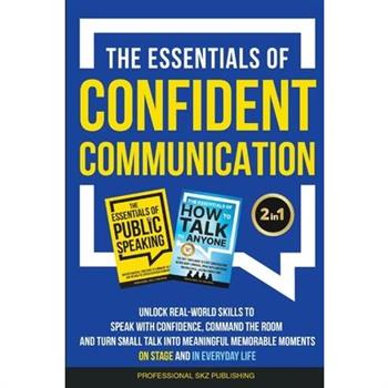The Essentials of Confident Communication