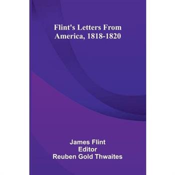 Flint'S Letters From America, 1818-1820