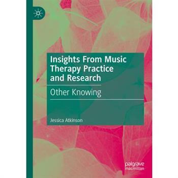 Insights from Music Therapy Practice and Research