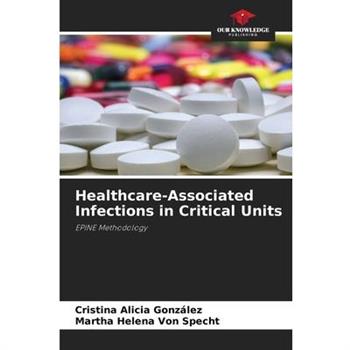 Healthcare-Associated Infections in Critical Units