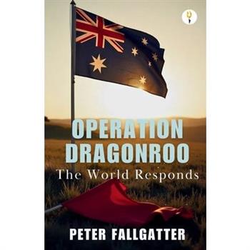 Operation Dragonroo The World Responds