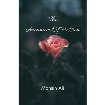 The Arcanum Of Passion