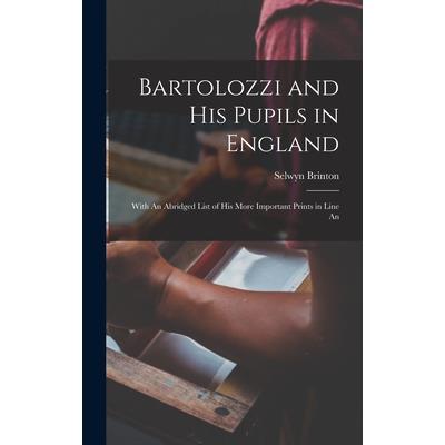 Bartolozzi and his Pupils in England