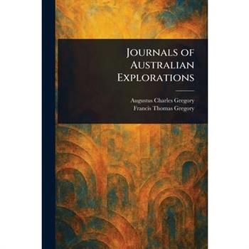 Journals of Australian Explorations