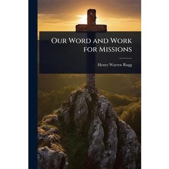 Our Word and Work for Missions