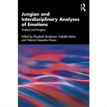 Jungian and Interdisciplinary Analyses of Emotions