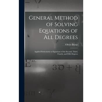 General Method of Solving Equations of All Degrees