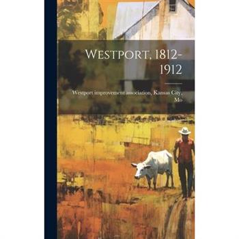 Westport, 1812-1912