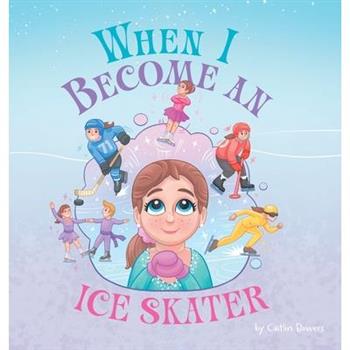 When I Become an Ice Skater