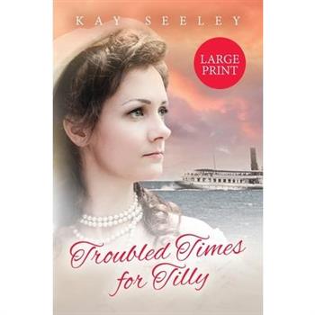 Troubled Times for Tilly