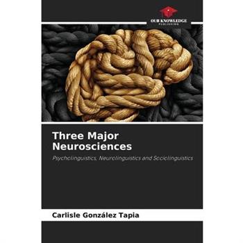 Three Major Neurosciences