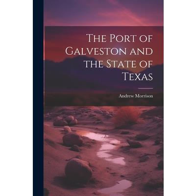 The Port of Galveston and the State of Texas