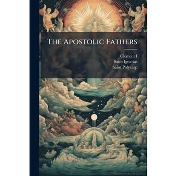 The Apostolic Fathers
