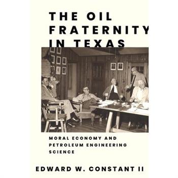 The Oil Fraternity in Texas