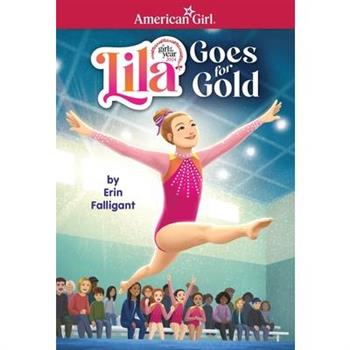 Lila Goes for Gold (American Girl's Girl of the Year 2024)