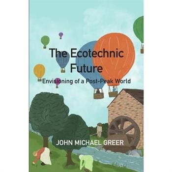 The Ecotechnic Future