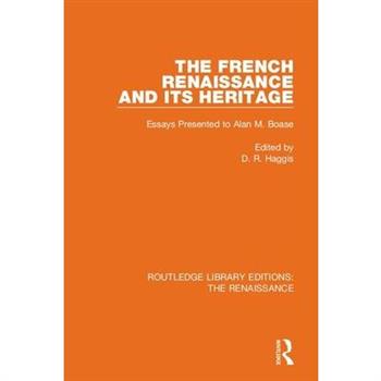 The French Renaissance and Its Heritage