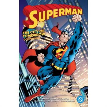 Superman: City of Tomorrow Compendium