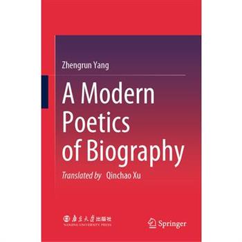 A Modern Poetics of Biography
