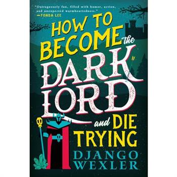 How to Become the Dark Lord and Die Trying