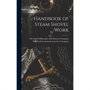 Handbook of Steam Shovel Work
