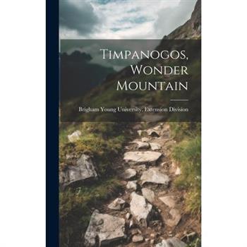 Timpanogos, Wonder Mountain