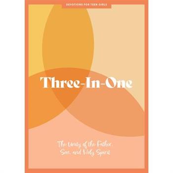 Three-In-One - Teen Girls’ Devotional