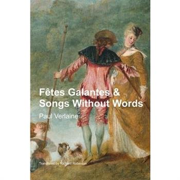 F礙tes Galantes & Songs Without Words