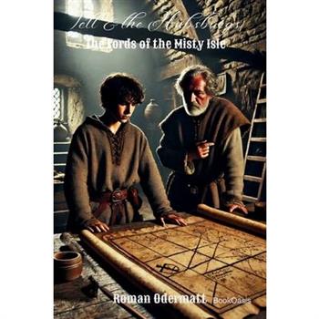 Tell & the Habsburgs - The Lords of the Misty Isle