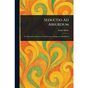 Seductio Ad Absurdum
