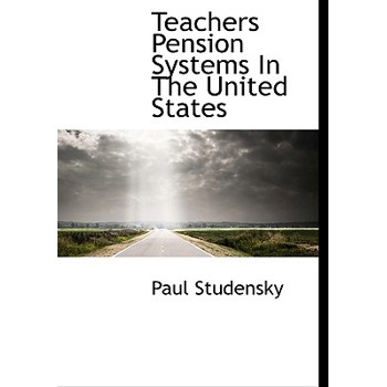 Teachers Pension Systems in the United States