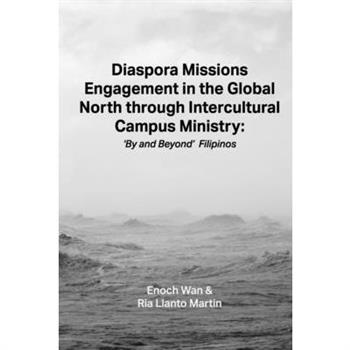 Diaspora Missions Engagement in the Global North through Intercultural Campus Ministry